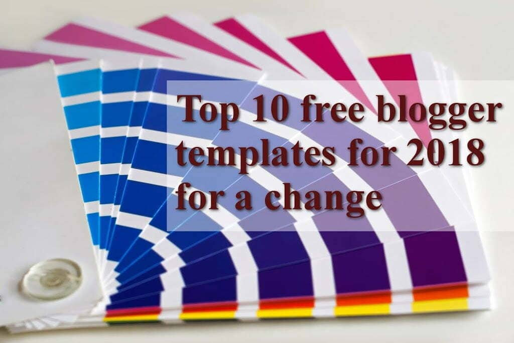 top 10 blogger templates anuptechtips min